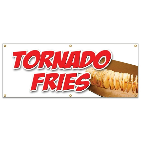 Tornado Fries Banner 24" X 72" Heavy Duty 13 Oz Vinyl Banners with Grommets Single Sided