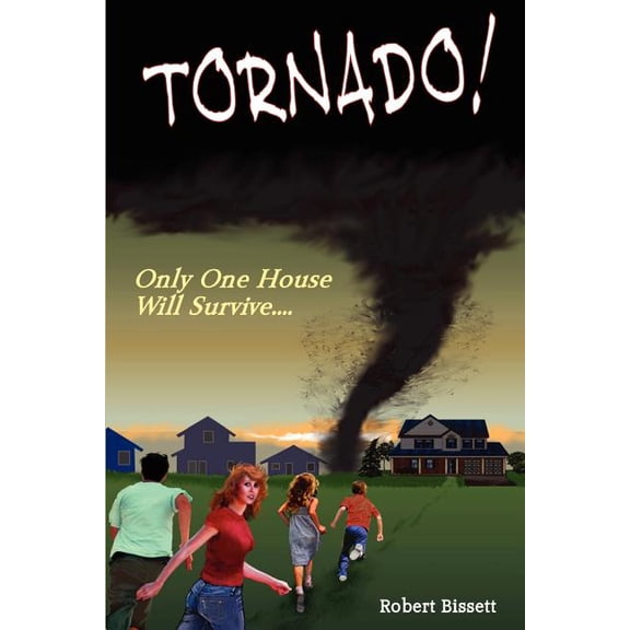 Tornado!: Only One House Will Survive... (Paperback)