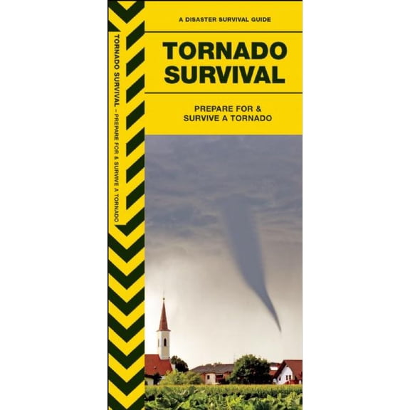 Tornado Survival: Prepare for & Survive a Tornado