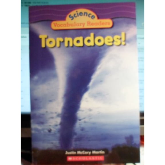 Pre-Owned Tornadoes! (Science Vocabulary Readers) (Paperback) 0439876419 9780439876414