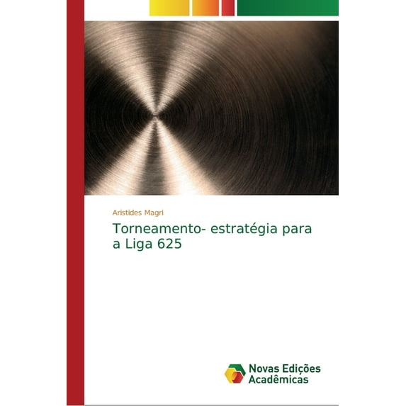 Torneamento- estratégia para a Liga 625 (Paperback)