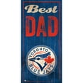 thumbnail image 1 of Toronto Blue Jays 6'' x 12'' Best Dad Sign, 1 of 1