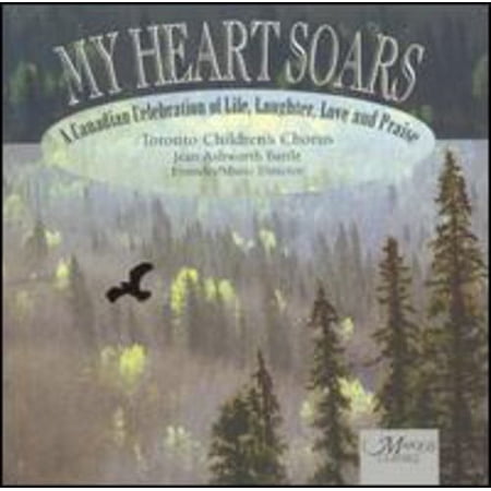 Toronto Children's Chorus - My Heart Soars - Classical - CD