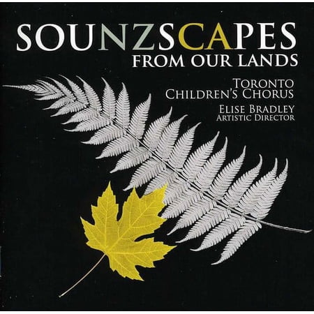 Toronto Children's Chorus - Sounzscapes: From Our Lands - Opera / Vocal - CD