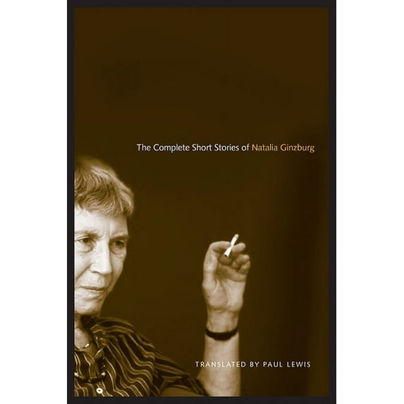 Toronto Italian Studies The Complete Short Stories of Natalia Ginzburg, (Paperback)