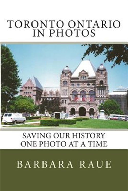 Toronto Ontario in Photos: Saving Our History One Photo at a Time ...