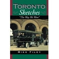 thumbnail image 1 of Pre-Owned Toronto Sketches: The Way We Were (Paperback) 1550021761 9781550021769, 1 of 1