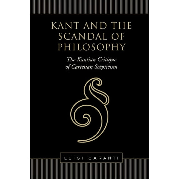 Toronto Studies in Philosophy Kant and the Scandal of Philosophy The