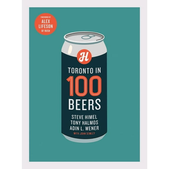Toronto in 100 Beers, (Paperback)