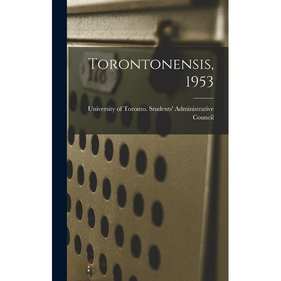 Torontonensis, 1953, (Hardcover)