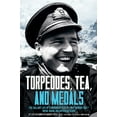 thumbnail image 1 of Torpedoes, Tea, and Medals: The Gallant Life of Commander D. G. H. 'Jake' Wright Dsc** Royal Naval Volunteer Reserve (Hardcover), 1 of 1
