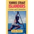 thumbnail image 1 of Torres Strait Islanders: Custom and Colonialism, (Paperback), 1 of 1