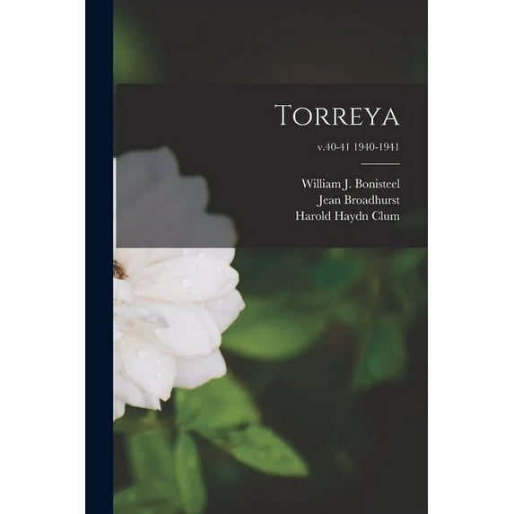 Torreya; v.40-41 1940-1941 (Paperback)
