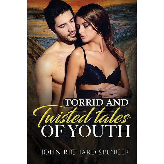 Torrid and Twisted Tales of Youth, (Paperback)