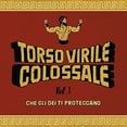 thumbnail image 1 of Torso Virile Colossale - Che Gli Dei Ti Proteggano Vol 1 - Music & Performance - Vinyl, 1 of 1