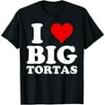 thumbnail image 1 of Torta Lover, I Love Big Tortas T-Shirt, 1 of 4