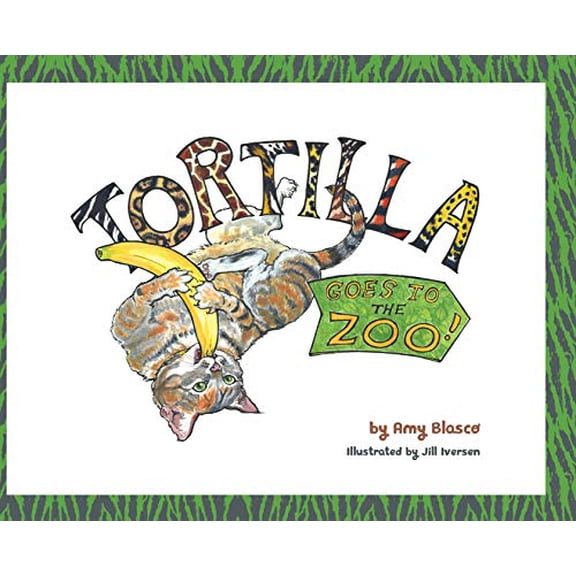 Pre-Owned Tortilla! Goes to the Zoo (Hardcover) 0578642107 9780578642109