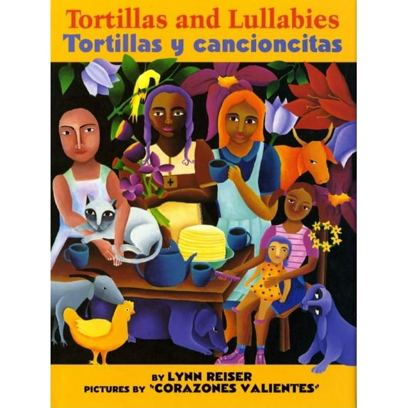 Tortillas and Lullabies/Tortillas Y Cancioncitas: Bilingual English-Spanish, (Paperback)