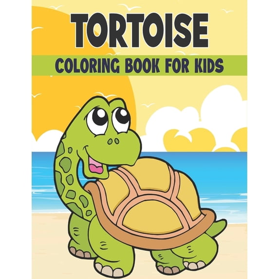 Tortoise Coloring Book For Kids: Adorable Tortoise for Stress Relief and Relaxation (Paperback)