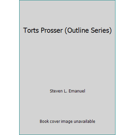 Torts Prosser (Outline Series) [Paperback - Used]