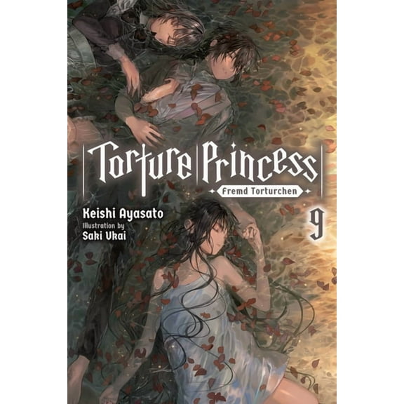 Torture Princess: Fremd Torturchen (Ligh Torture Princess: Fremd Torturchen, Vol. 9 (Light Novel): Volume 9, Book 9, (Paperback)