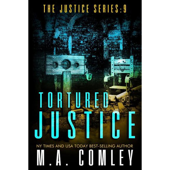 Tortured Justice (Paperback) by M A Comley