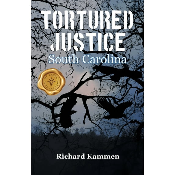 Tortured Justice, South Carolina, (Paperback)