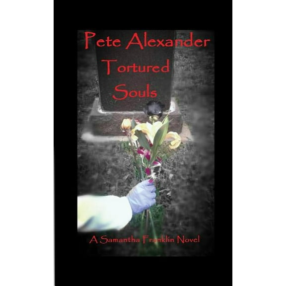 Tortured Souls : A Samantha Franklin Novel