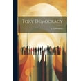 thumbnail image 1 of Tory Democracy (Paperback), 1 of 1