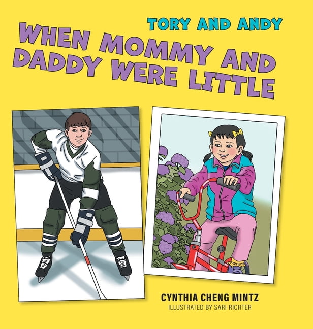 Tory and Andy When Mommy And Daddy Were Little, (Hardcover)