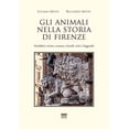 thumbnail image 1 of Toscanoni: Gli Animali Nella Storia Di Firenze : Aneddoti, Storia, Cronaca, Ricordi, Miti E Leggende (Series #4) (Paperback), 1 of 1