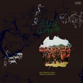 Toshiaki Yokota - Primitive Community [LP Vinyl]