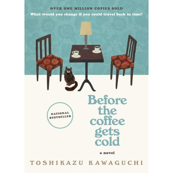 Toshikazu Kawaguchi: Before the Coffee Gets Cold (Hardcover)