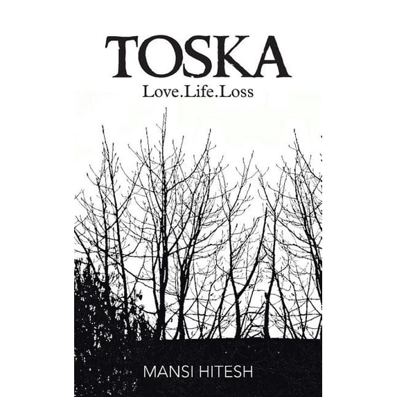 Toska : Love.life.loss