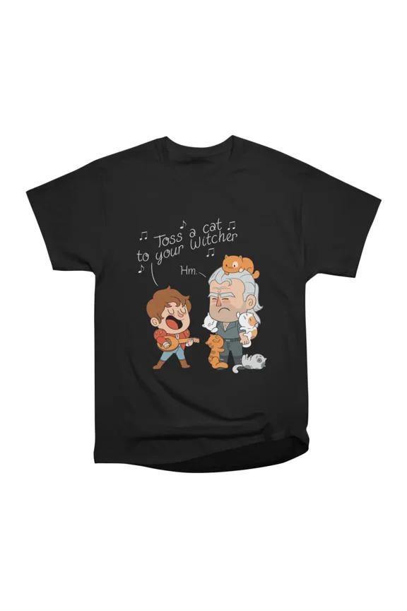 Toss A Cat To Your Witcher T-Shirt Tee Gift For Him Merch For Her Apparel For Friend