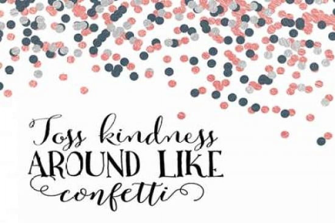 Toss Kindness Around Canvas Art - Tara Moss (20 x 28)