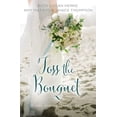 thumbnail image 1 of Pre-Owned Toss the Bouquet: Three Spring Love Stories (Paperback) 0310395852 9780310395850, 1 of 1