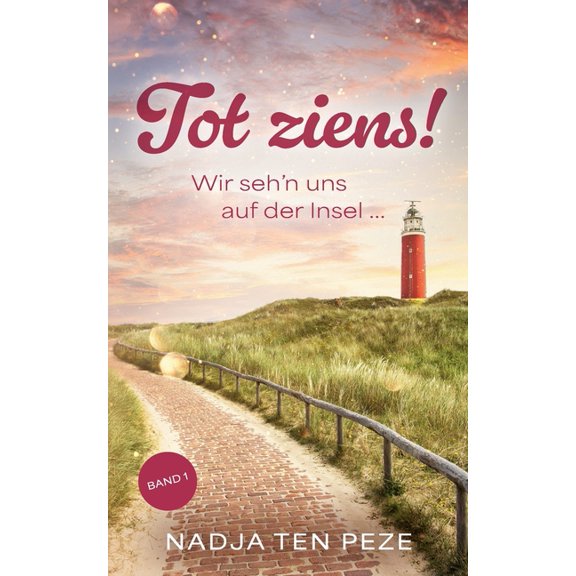Tot ziens!: Wir seh'n uns auf der Insel... - Band 1, (Paperback)