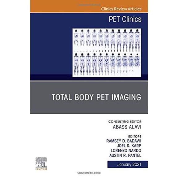Pre-Owned Total Body PET Imaging, An Issue of PET Clinics