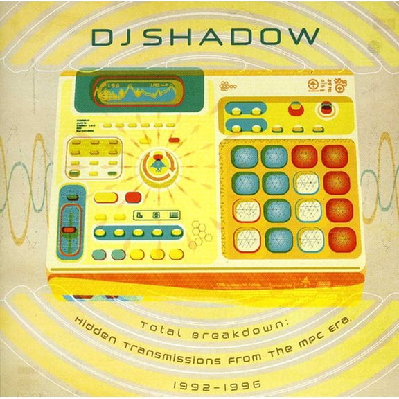 DJ Shadow - Total Breakdown: Hidden Transmissions From The Mpc - Music & Performance - CD