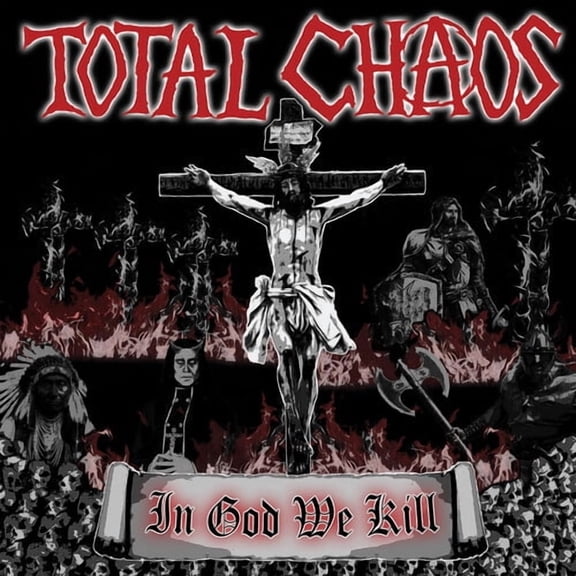 Total Chaos - In God We Kill - Music & Performance - CD