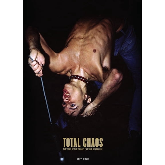 Total Chaos: The Story Of The Stooges / As Told By Iggy Pop book paperback