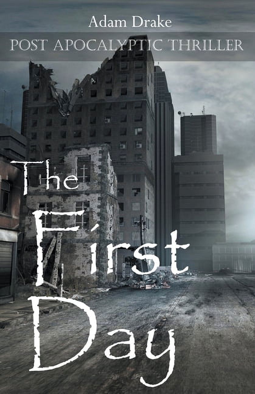 Total Collapse: Day by Day The First Day: Post Apocalyptic Thriller ...