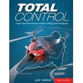 thumbnail image 1 of Total Control: High Performance Street Riding Techniques, 2nd Edition, (Paperback), 1 of 1