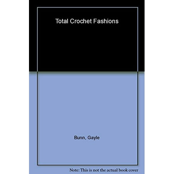 Pre-Owned Total Crochet Fashions (Paperback) 9781574865806