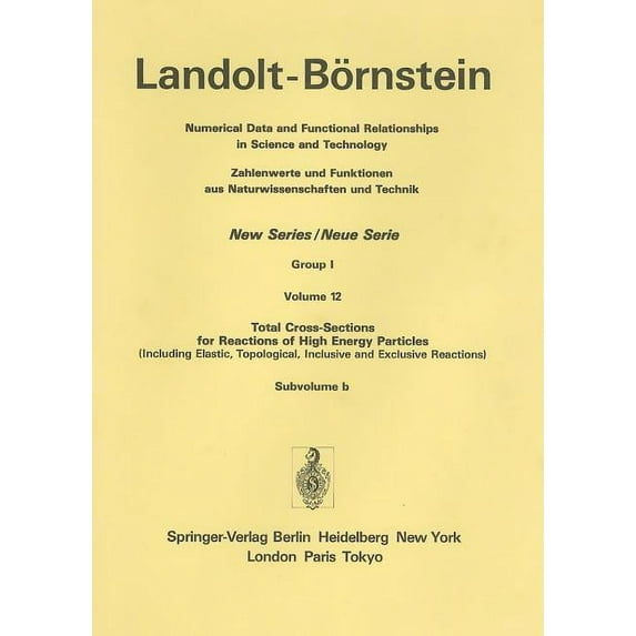 Total Cross-Sections for Reactions of High Energy Particles (Including Elastic, Topological, Inclusive and Exclusive Rea, (Hardcover)