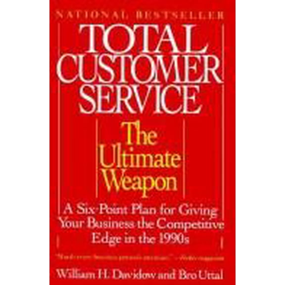 Pre-Owned Total Customer Service: The Ultimate Weapon (Hardcover) 0060161809 9780060161804