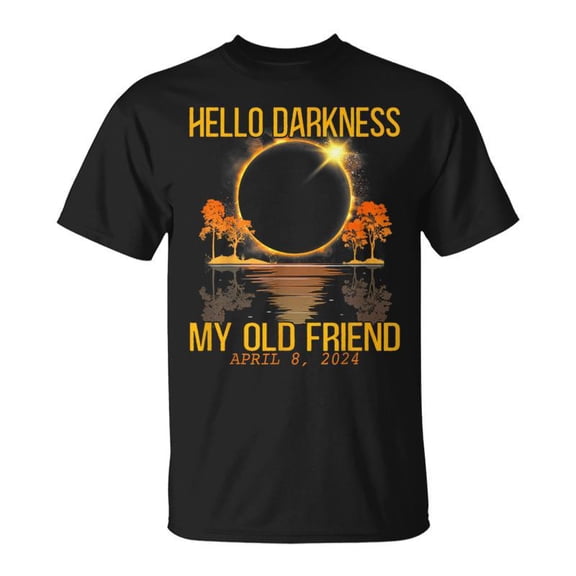 Total Eclipse 2024 Hello Darkness My Old Friend TShirt