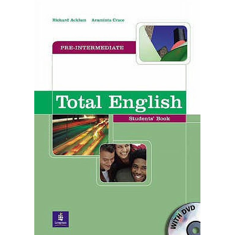 Total English: Total English - Pre-Intermediate - Student'S Book.