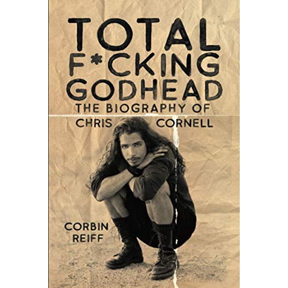 Pre-Owned Total F*cking Godhead: The Biography of Chris Cornell, 9781642939781, 1642939781, Paperback,
